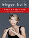 Cover image for Settle for More